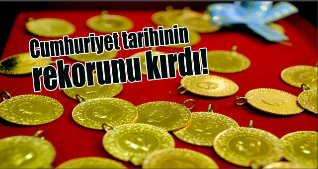 Altın, Cumhuriyet tarihinin rekorunu kırdı