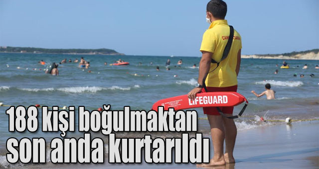 188 kişi boğulmaktan son anda kurtarıldı