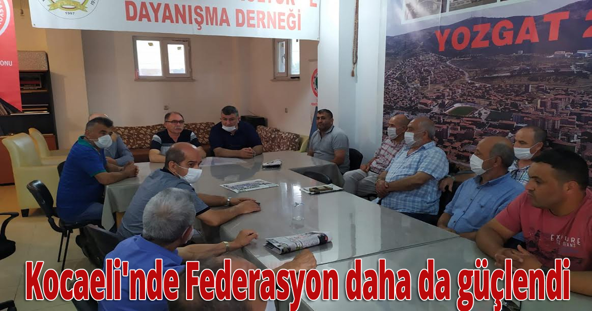 Kocaeli'nde Federasyon daha da güçlendi