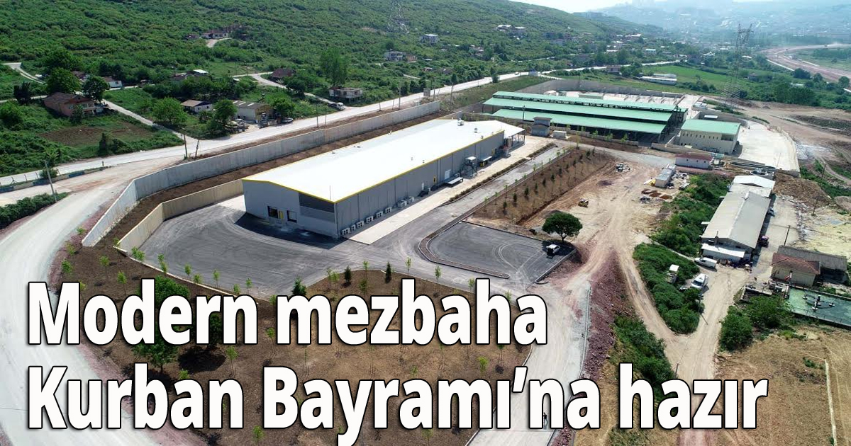 Modern mezbaha Kurban Bayramı’na hazır