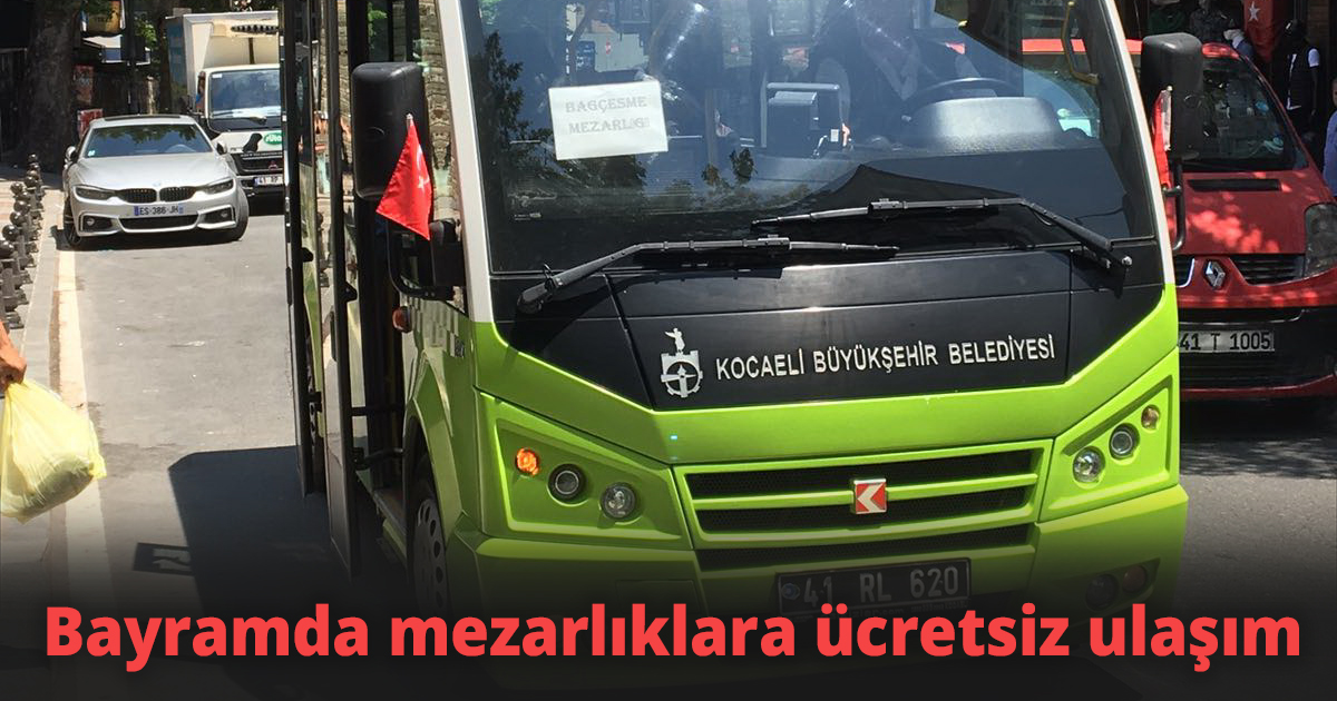 Bayramda mezarlıklara ücretsiz ulaşım