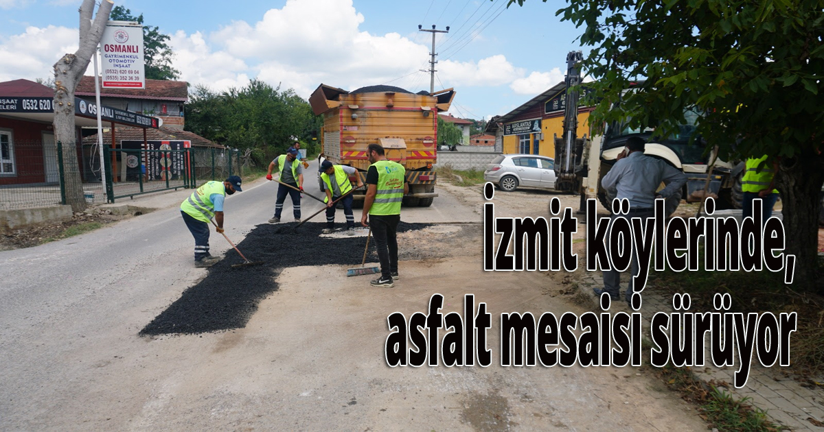 İzmit köylerinde, asfalt mesaisi sürüyor