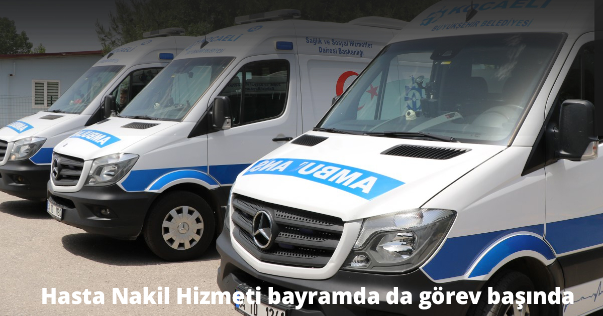 Hasta Nakil Hizmeti bayramda da görev başında