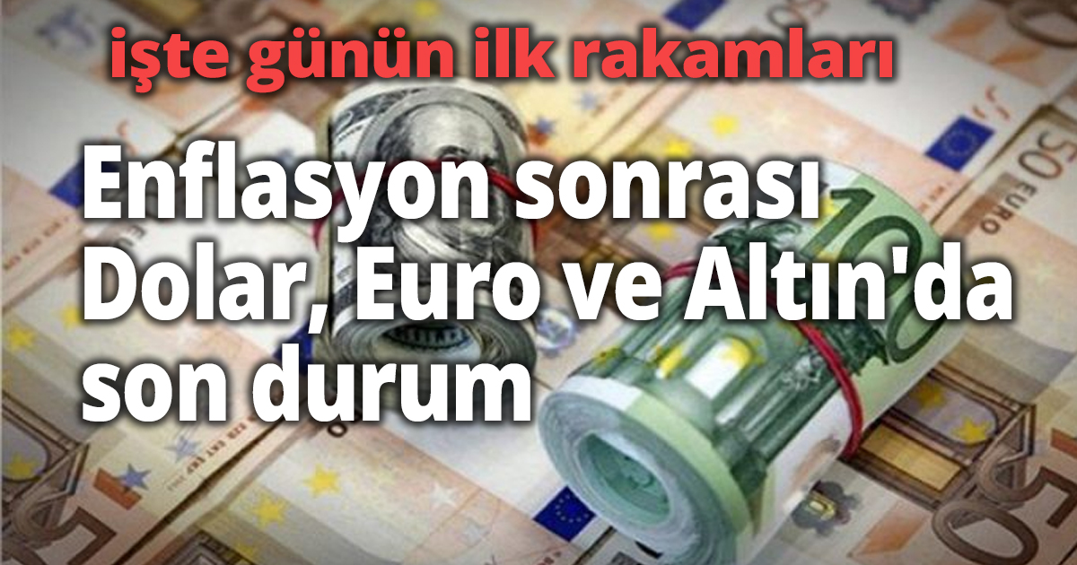 işte günün ilk rakamları 