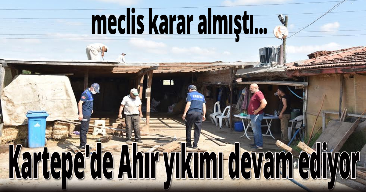 Kartepe'de Ahır yıkımı devam ediyor