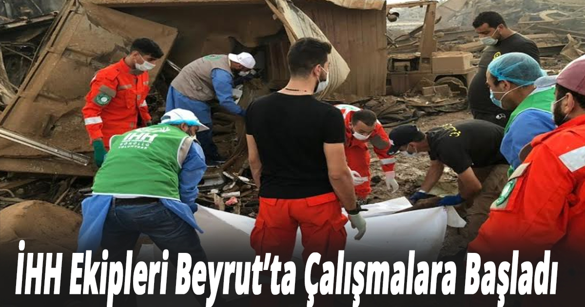 İHH Ekipleri Beyrut’ta Çalışmalara Başladı