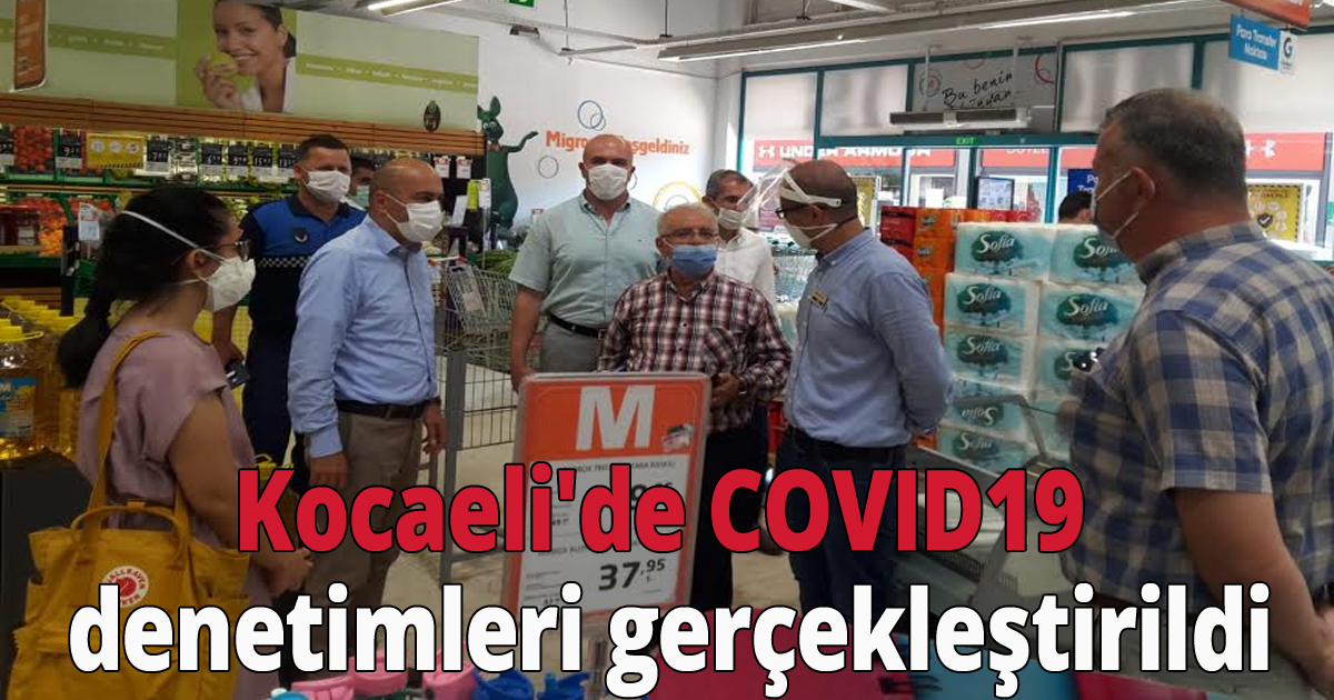 Kocaeli'de COVID19 denetimleri gerçekleştirildi