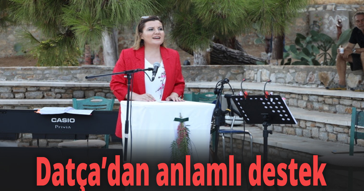 Datça’dan anlamlı destek