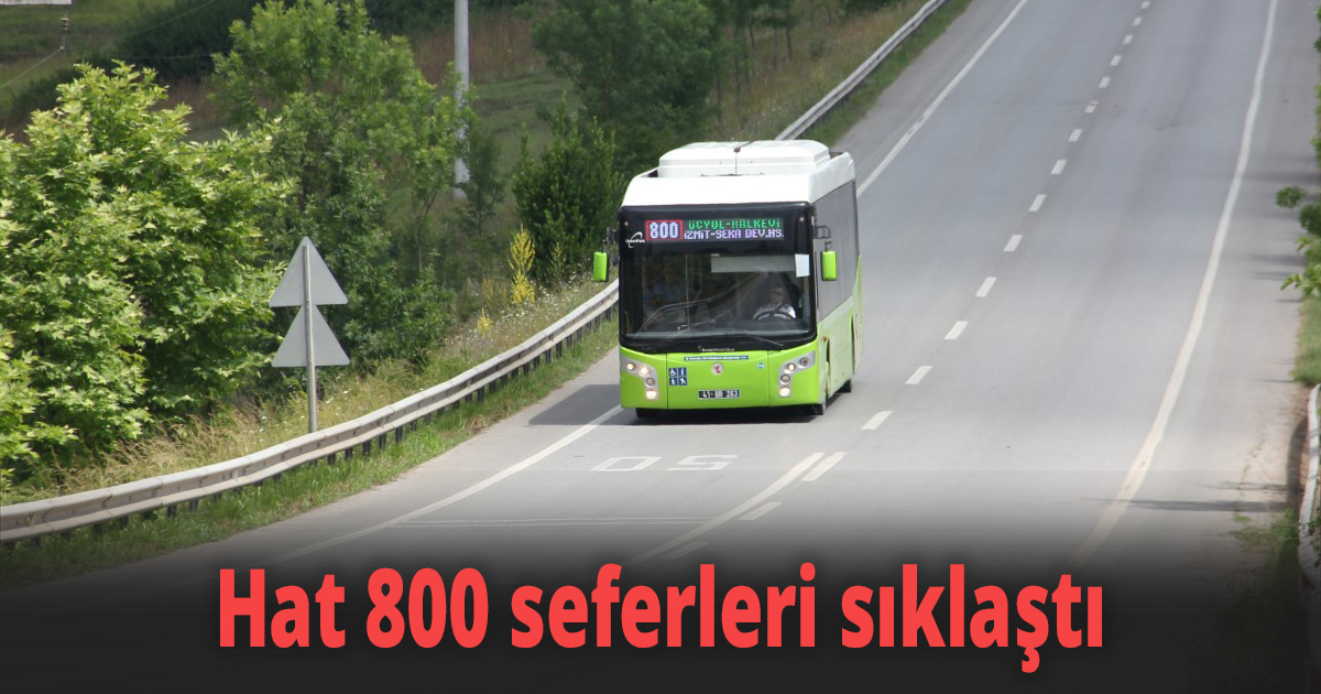 Hat 800 seferleri sıklaştı