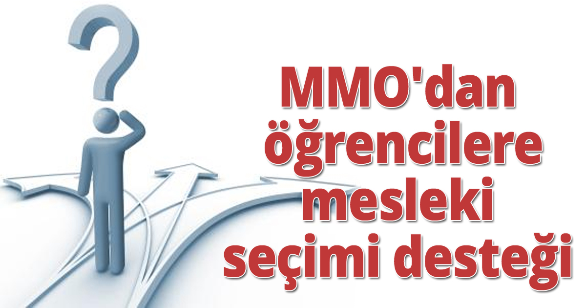 MMO'dan öğrencilere mesleki seçimi desteği