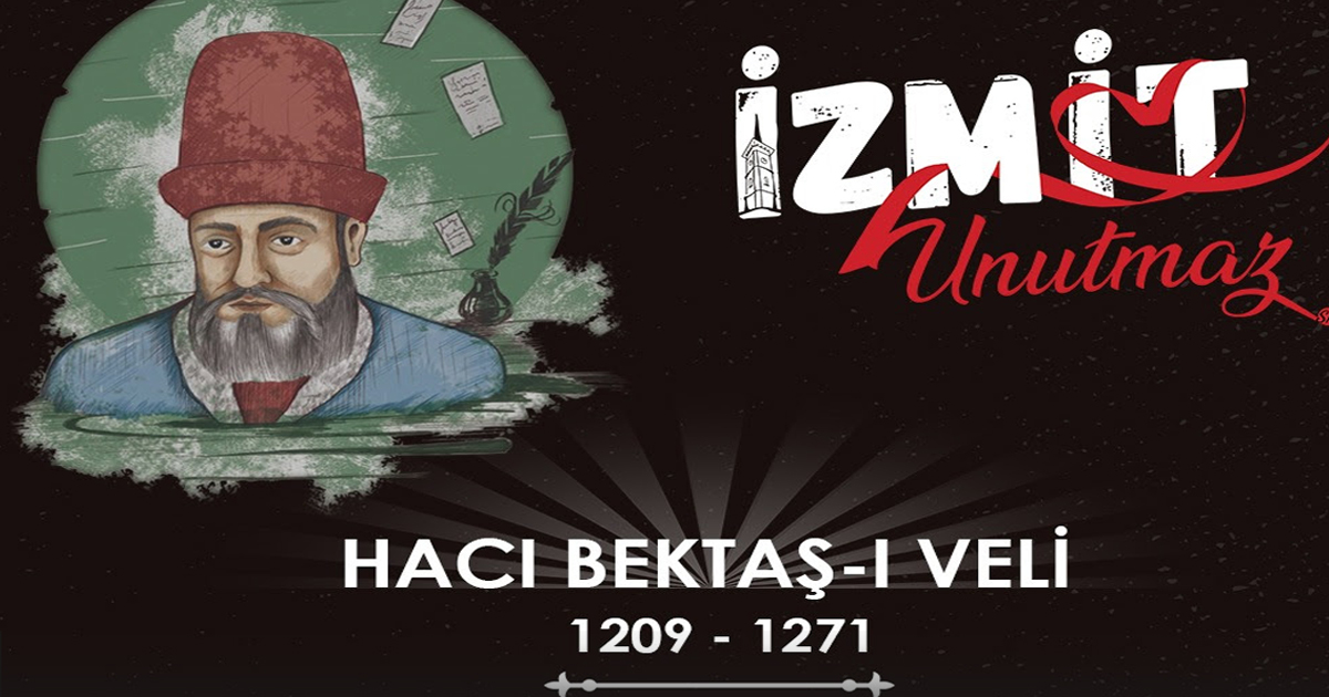 İzmit Belediyesi, Hacı Bektaş-ı Veli’yi anacak