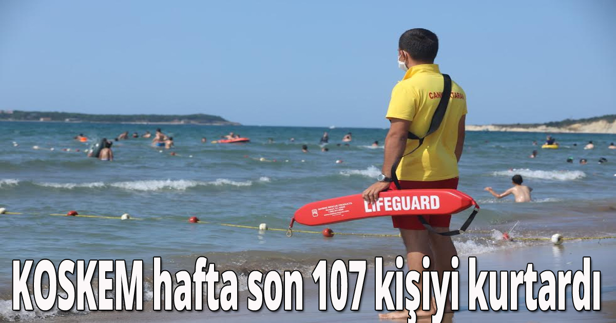 KOSKEM hafta sonu  107 kişiyi kurtardı