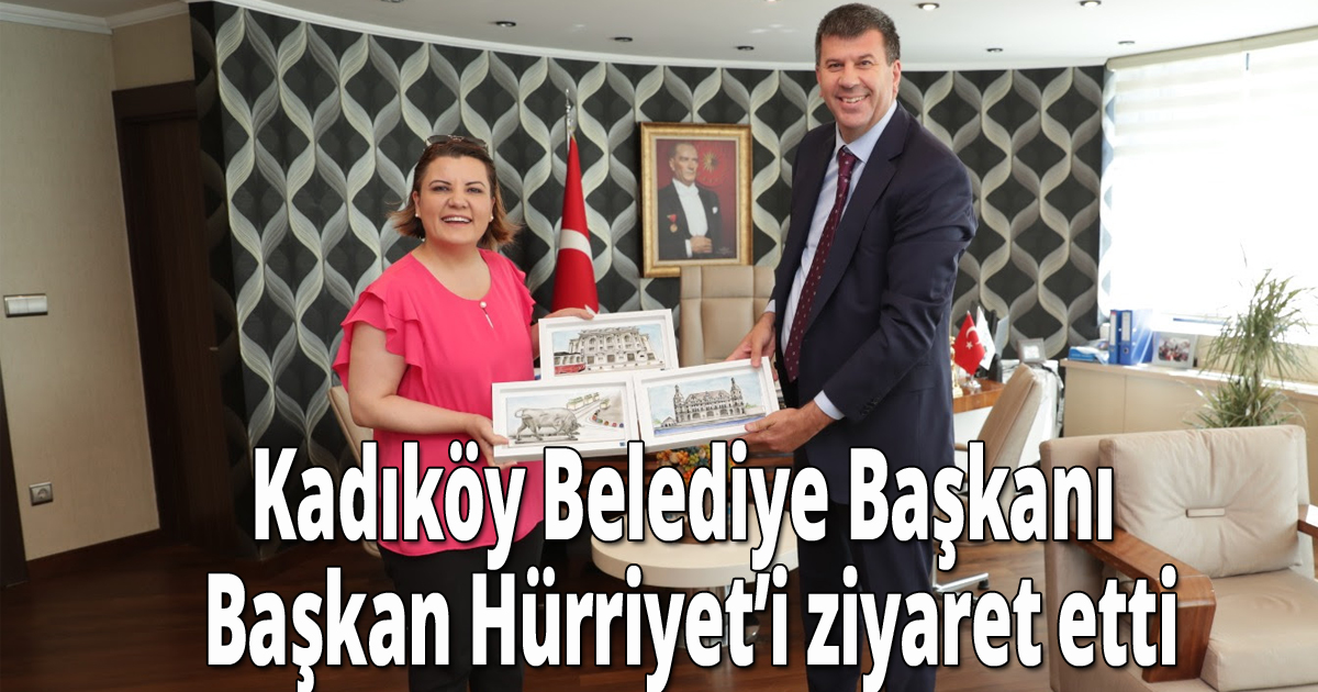 Kadıköy Belediye Başkanı Başkan Hürriyet’i ziyaret etti