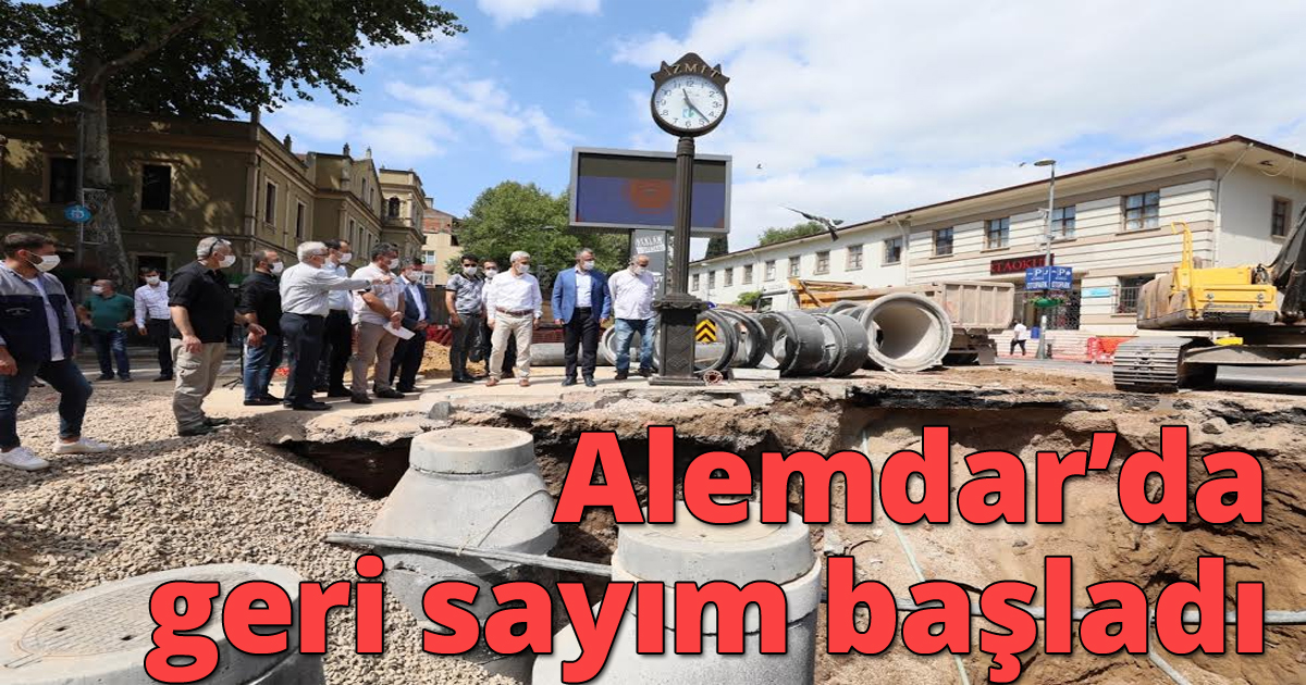 Alemdar’da geri sayım başladı