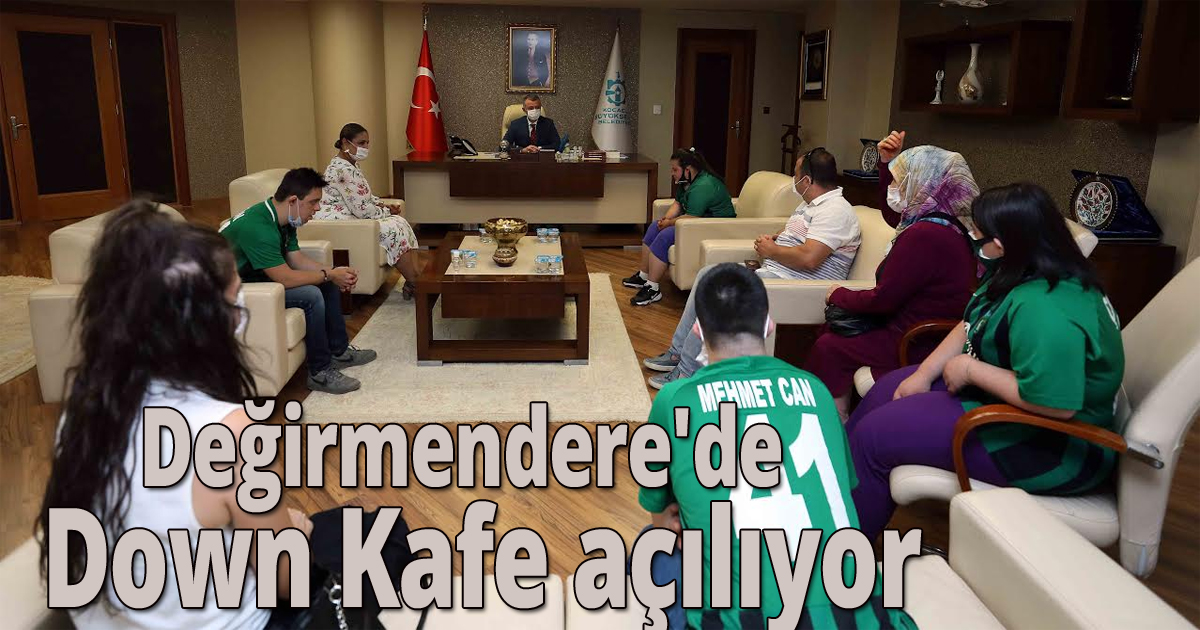Değirmendere'de  Down Kafe açılıyor