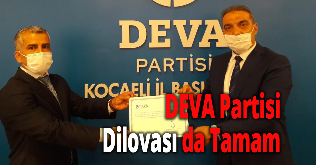 DEVA Partisi Dilovası da Tamam