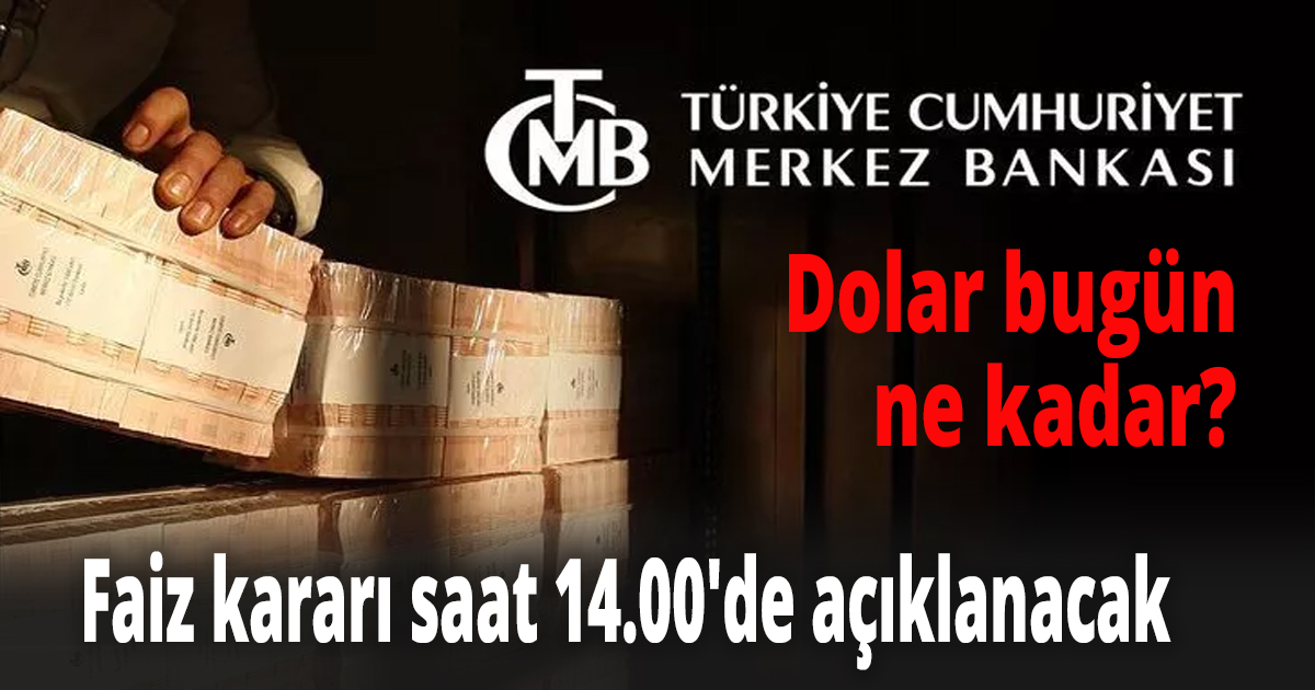 Dolar bugün ne kadar?