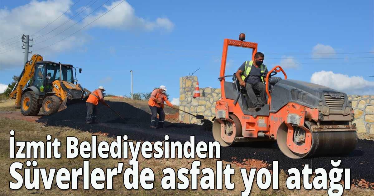 İzmit Belediyesinden Süverler’de asfalt yol atağı