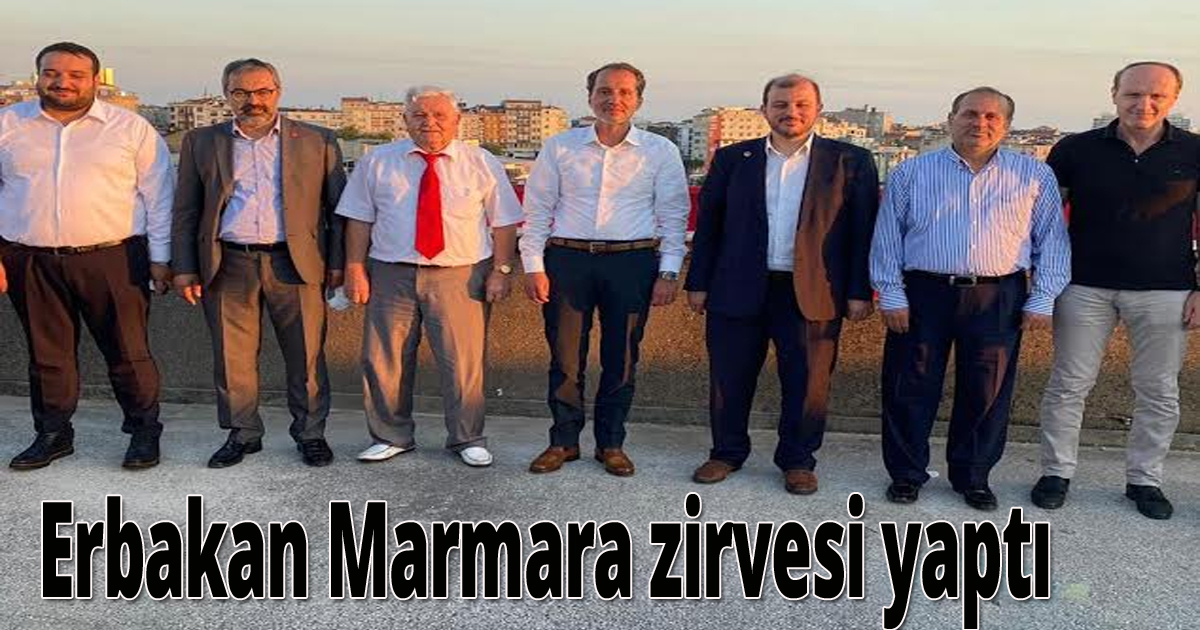 Erbakan Marmara zirvesi yaptı