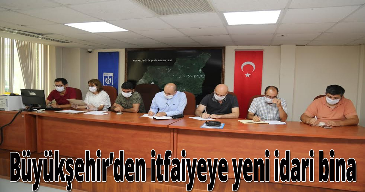 Büyükşehir’den itfaiyeye yeni idari bina