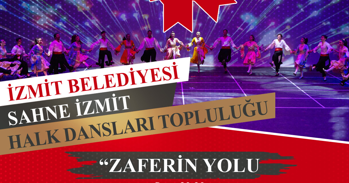 Sahne İzmit'den 'Zaferin Yolu' dans gösterisi