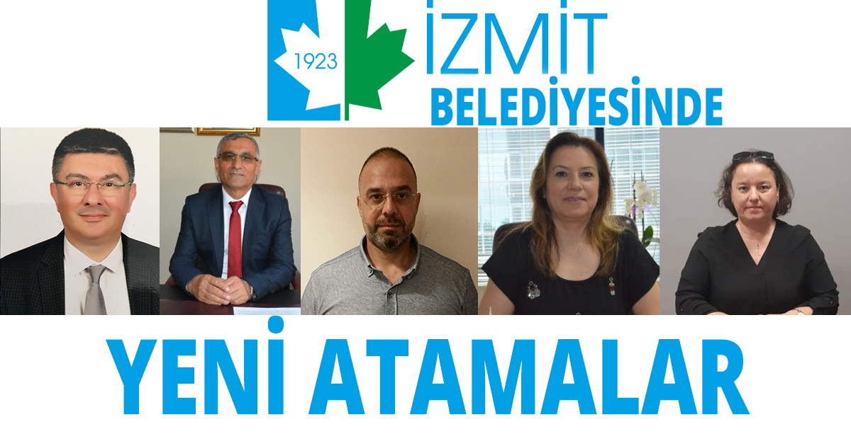 İzmit Belediyesinde yeni atamalar