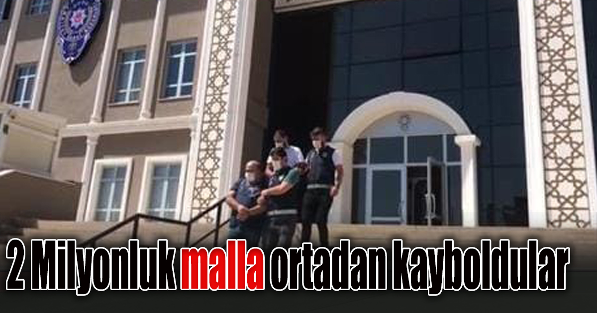 2 Milyonluk yükle ortadan kayboldular