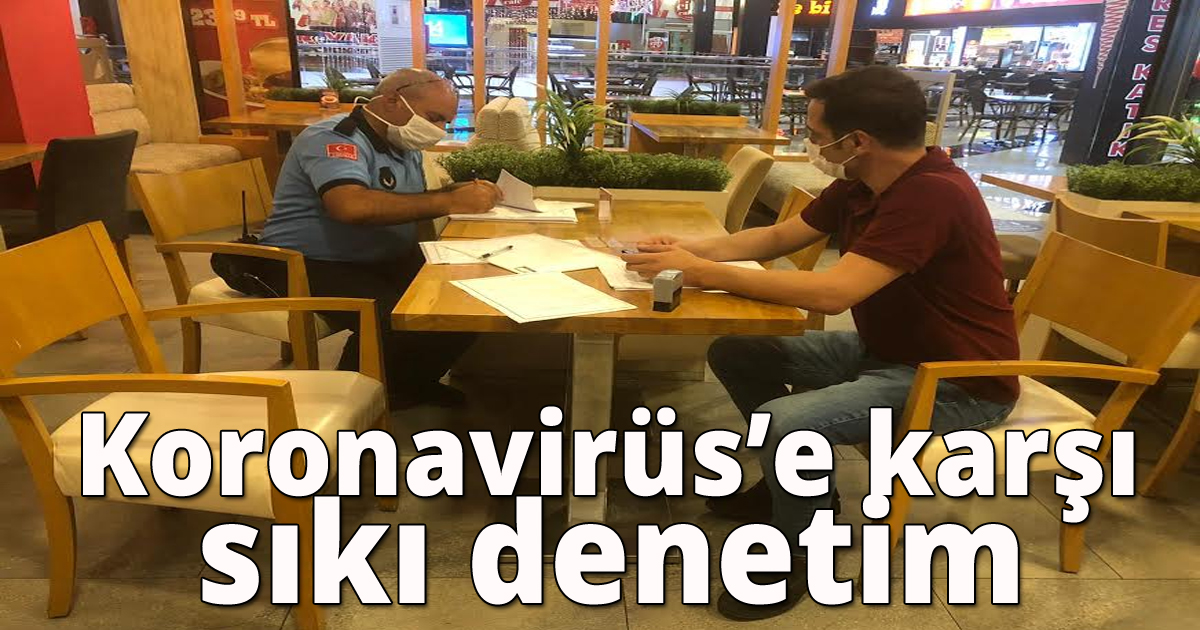 İzmit ve Gebze’de Koronavirüs’e karşı sıkı denetim