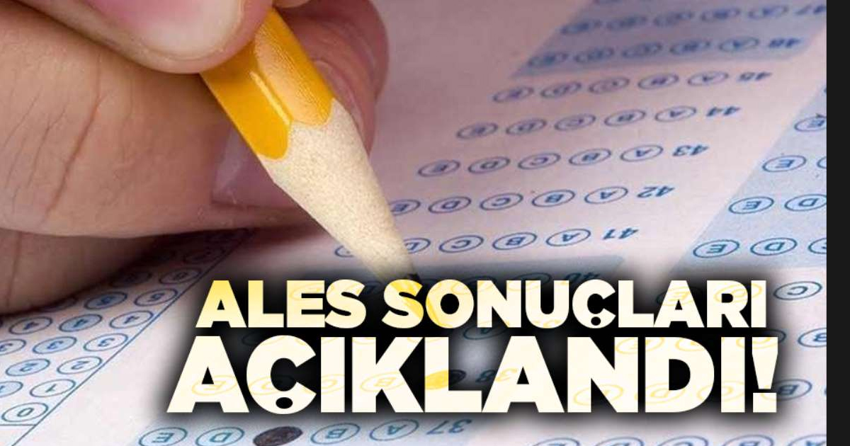 ALES sonuçları açıklandı