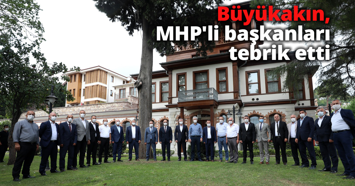 Büyükakın, MHP'li başkanları tebrik etti