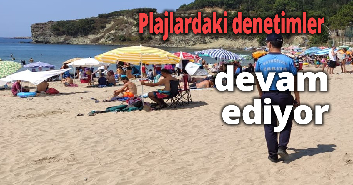 Plajlardaki denetimler devam ediyor