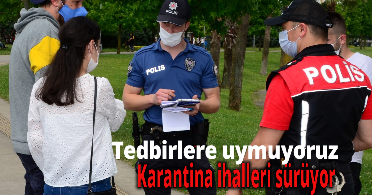 Tedbirlere uymuyoruz