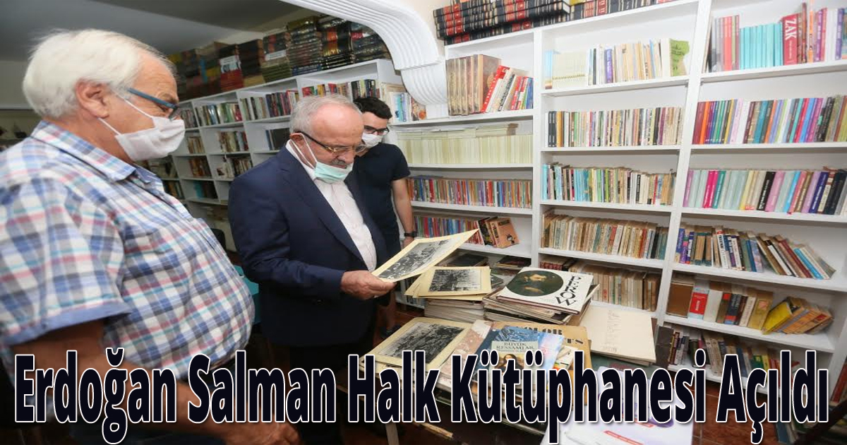 Erdoğan Salman Halk Kütüphanesi Açıldı