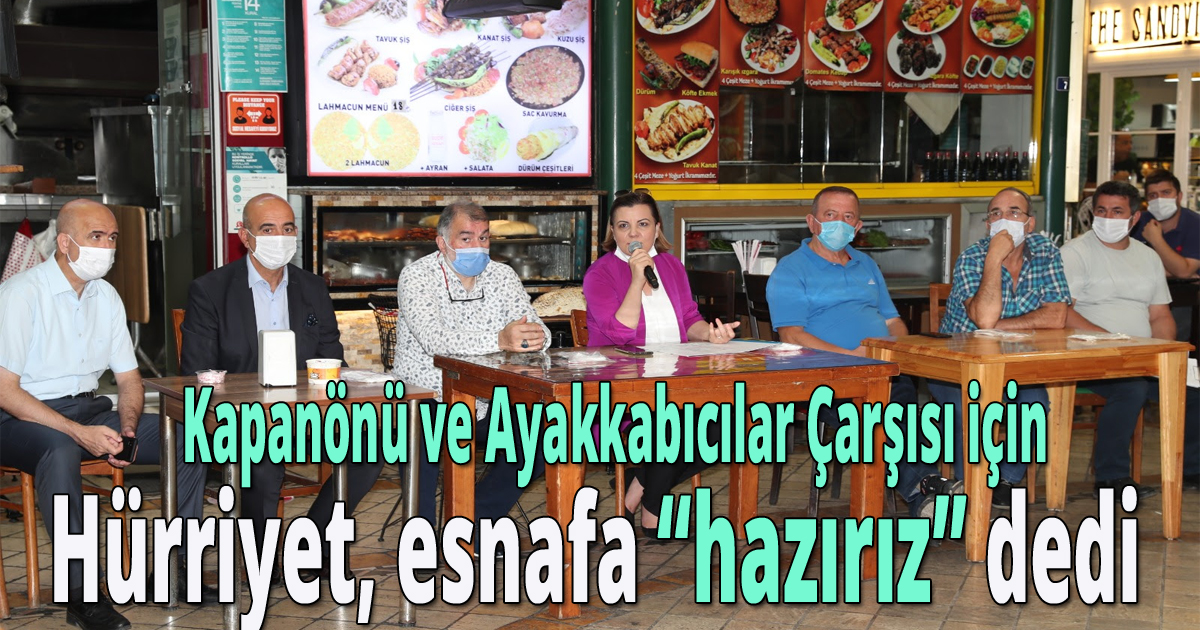 Kapanönü ve Ayakkabıcılar Çarşısı için Hürriyet, esnafa “hazırız” dedi