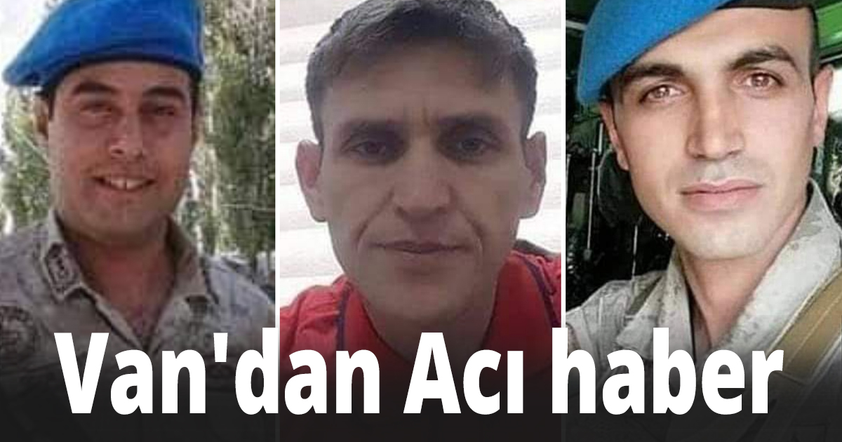 Van'dan Acı haber