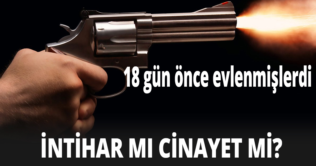 18 gün önce evlenmişlerdi