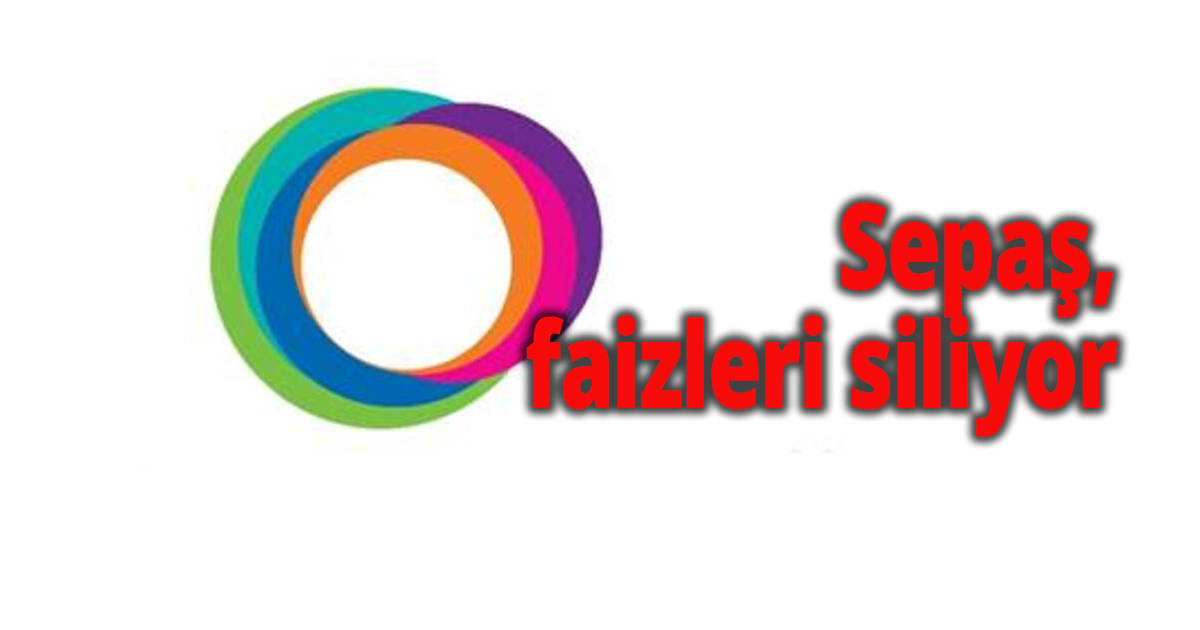 Sepaş, faizleri siliyor