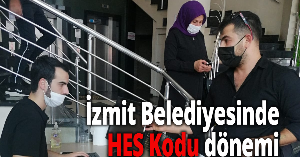 İzmit Belediyesinde HES Kodu dönemi