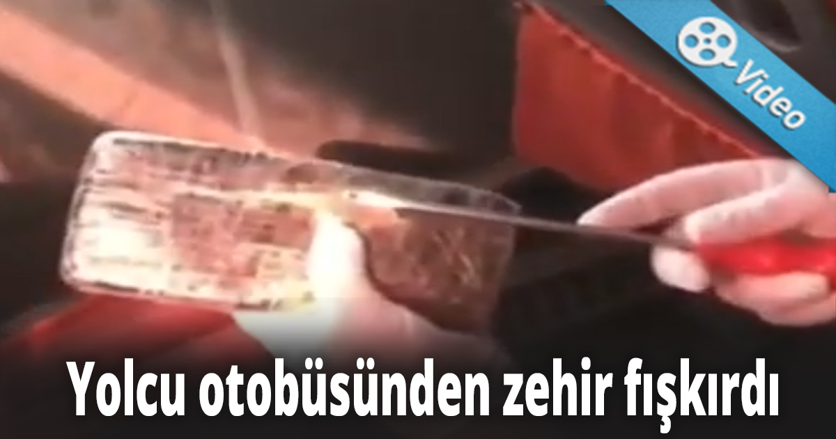 Yolcu otobüsünden zehir fışkırdı