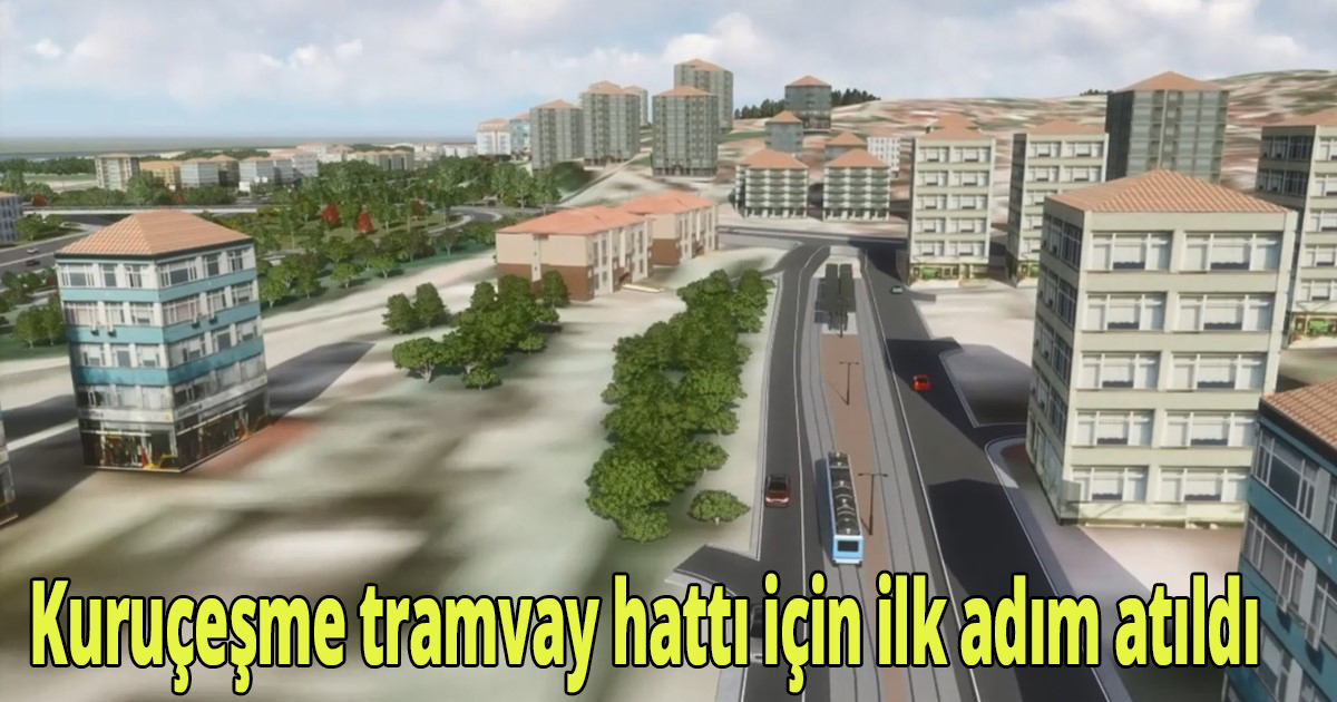 Kuruçeşme tramvay hattı için ilk adım atıldı