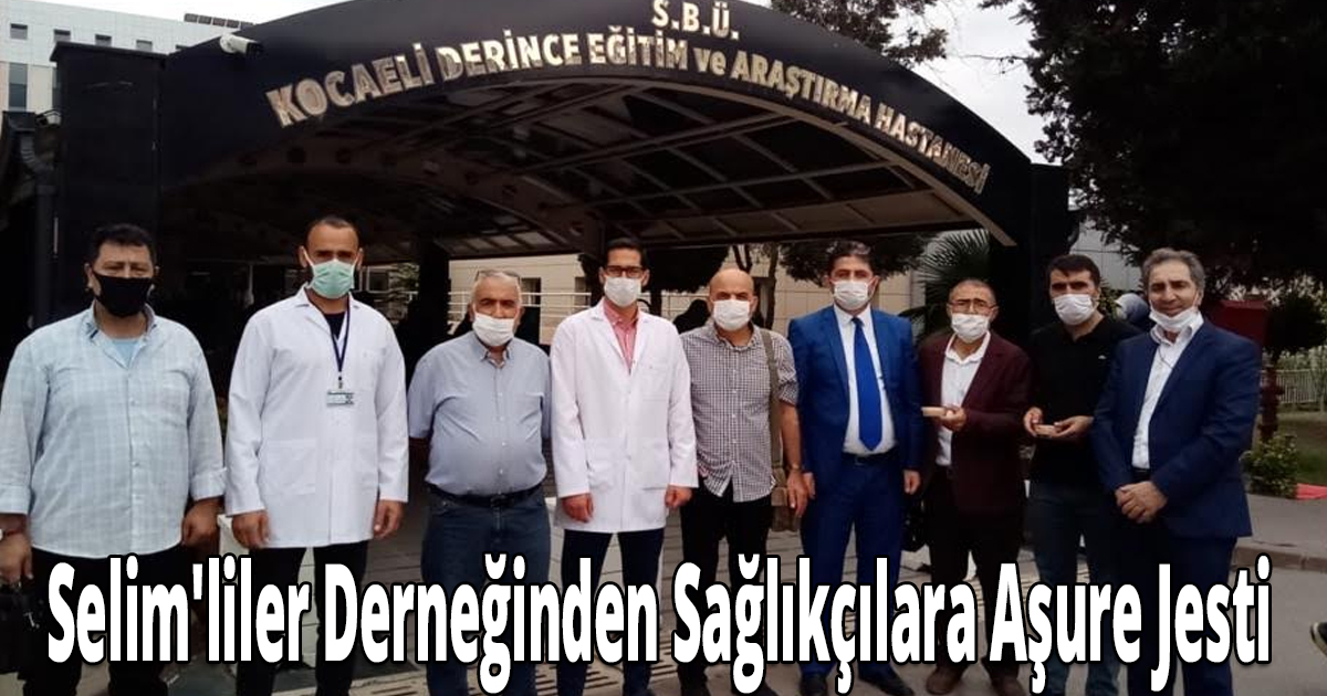 Selim'liler Derneğinden Sağlıkçılara Aşure Jesti
