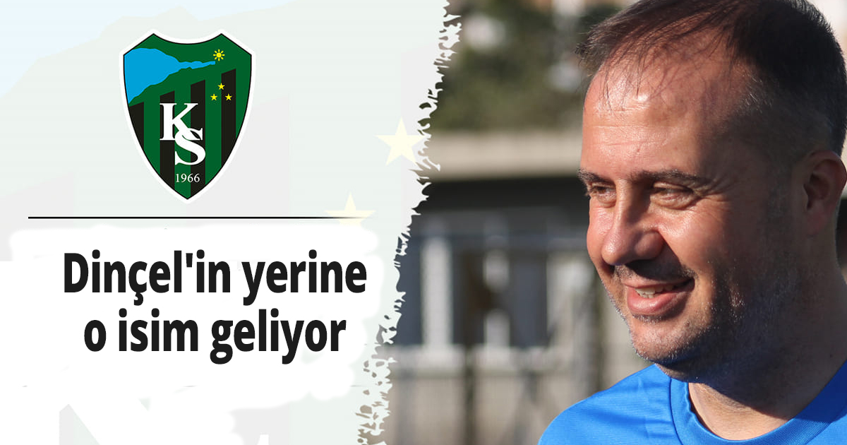 Dinçel'in yerine o isim geliyor