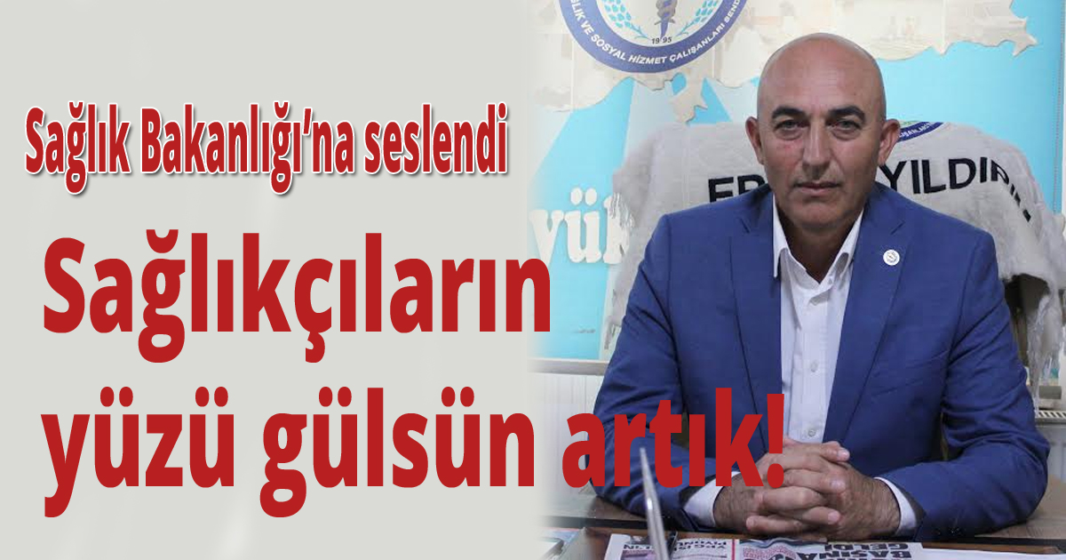 Sağlıkçıların yüzü gülsün artık!