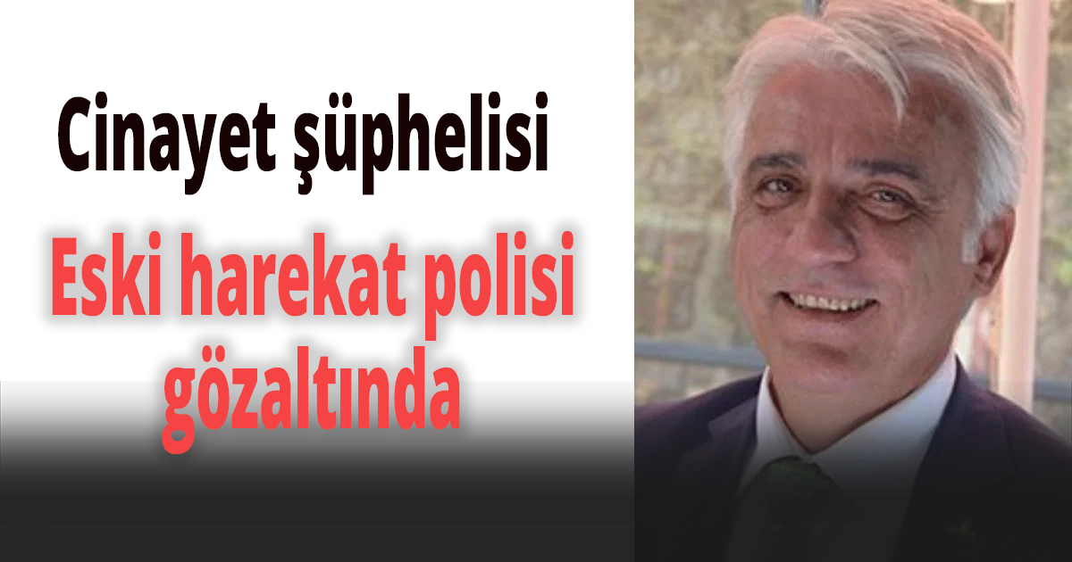 Hasan Haluk Yalçın'ın katil zanlısı