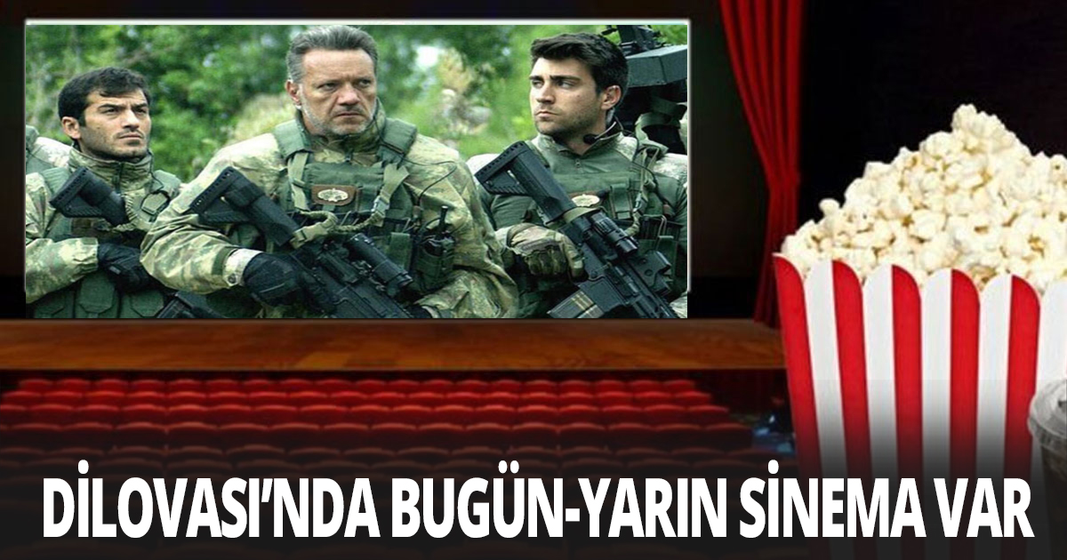 Dilovası’nda bugün-yarın sinema var 