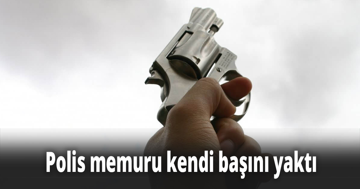 Polis memuru kendi başını yaktı