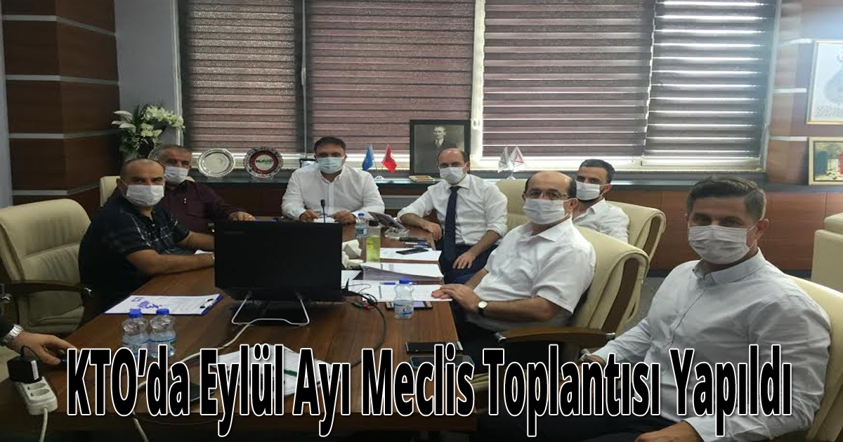 KTO’da Eylül Ayı Meclis Toplantısı Yapıldı