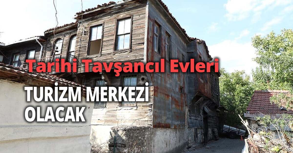  Tarihi Tavşancıl Evleri’ni incelediler