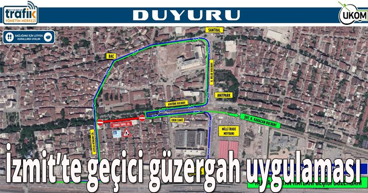  İzmit’te geçici güzergah uygulaması