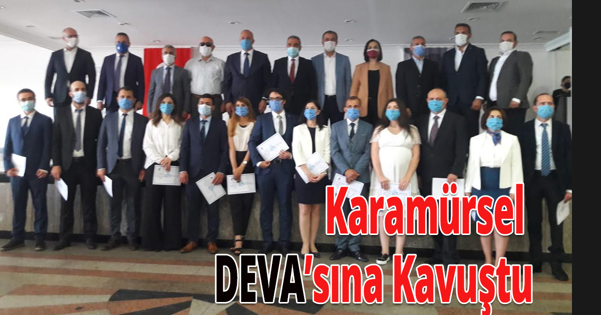 Karamürsel  DEVA’sına Kavuştu